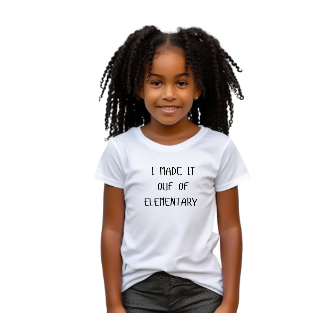 Made It Out Elementary Shirt